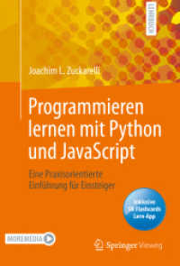 Programmieren lernen mit Python und JavaScript, m. 1 Buch, m. 1 E-Book : Eine praxisorientierte Einführung für Einsteiger （1. Aufl. 2021. 2021. xvi, 605 S. XVI, 605 S. 75 Abb., 58 Abb. in Farbe）
