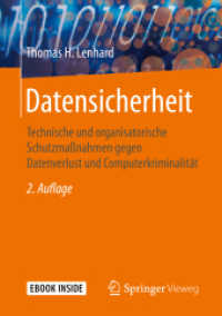 Datensicherheit, m. 1 Buch, m. 1 E-Book : Technische und organisatorische Schutzmaßnahmen gegen Datenverlust und Computerkriminalität （2. Aufl. 2020. xi, 124 S. XI, 124 S. 10 Abb. Book + eBook. 210 mm）