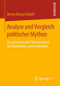 Analyse und Vergleich politischer Mythen : Ein systematischer Theorierahmen für Demokratien und Autokratien