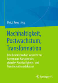 Nachhaltigkeit, Postwachstum, Transformation : Eine Rekonstruktion wesentlicher Arenen und Narrative des globalen Nachhaltigkeits- und Transformationsdiskurses