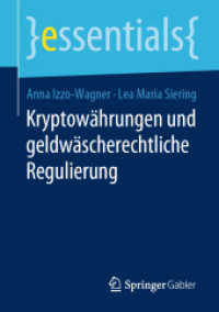Kryptowährungen und geldwäscherechtliche Regulierung (Essentials) （2020. viii, 46 S. VIII, 46 S. 2 Abb. 210 mm）