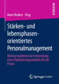 Stärken- und lebensphasenorientiertes Personalmanagement : Multiperspektivische Entwicklung eines Optimierungsmodells für die Praxis