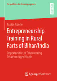 Entrepreneurship Training in Rural Parts of Bihar/India : Opportunities of Empowering Disadvantaged Youth (Perspektiven der Humangeographie)