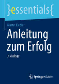 Anleitung zum Erfolg (Essentials) （3. Aufl. 2020. ix, 44 S. IX, 44 S. 3 Abb. 210 mm）
