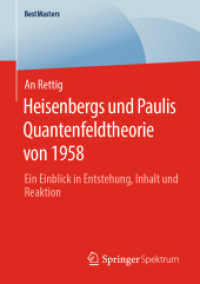 Heisenbergs und Paulis Quantenfeldtheorie von 1958 : Ein Einblick in Entstehung, Inhalt und Reaktion (Bestmasters) （1. Aufl. 2020）