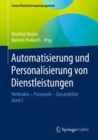 Automatisierung und Personalisierung von Dienstleistungen : Methoden - Potenziale - Einsatzfelder (Forum Dienstleistungsmanagement)