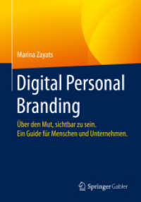 Digital Personal Branding : Über den Mut, sichtbar zu sein. Ein Guide für Menschen und Unternehmen.