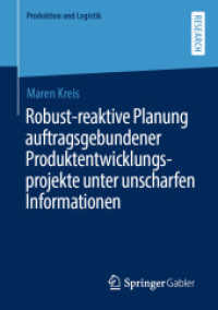Robust-reaktive Planung auftragsgebundener Produktentwicklungsprojekte unter unscharfen Informationen (Produktion und Logistik) （1. Aufl. 2020）