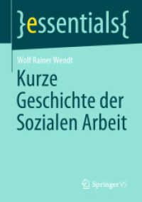 Kurze Geschichte der Sozialen Arbeit (essentials) （1. Aufl. 2020）