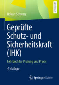 Gepr�fte Schutz- Und Sicherheitskraft (Ihk) : Lehrbuch F�r Pr�fung Und Praxis （4TH）