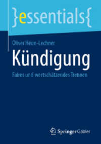 Kündigung : Faires und wertschätzendes Trennen (essentials) （1. Aufl. 2020. 2020. x, 50 S. X, 50 S. 7 Abb. 210 mm）