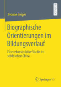 Biographische Orientierungen im Bildungsverlauf : Eine rekonstruktive Studie im städtischen China