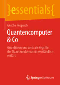 Quantencomputer & Co : Grundideen und zentrale Begriffe der Quanteninformation verständlich erklärt (essentials)