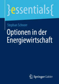 Optionen in der Energiewirtschaft (Essentials) （2020. xi, 41 S. XI, 41 S. 18 Abb. 210 mm）