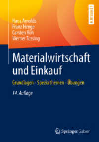 Materialwirtschaft und Einkauf : Grundlagen - Spezialthemen - Übungen （14. Aufl. 2022. xviii, 448 S. XVIII, 448 S. 32 Abb. 240 mm）