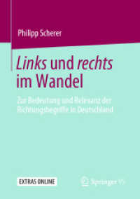Links und rechts im Wandel : Zur Bedeutung und Relevanz der Richtungsbegriffe in Deutschland （1. Aufl. 2020）
