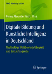 Digitale Bildung und Künstliche Intelligenz in Deutschland : Nachhaltige Wettbewerbsfähigkeit und Zukunftsagenda (Akad University Edition)