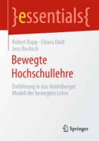 Bewegte Hochschullehre : Einführung in das Heidelberger Modell der bewegten Lehre (Essentials) （2020. xii, 47 S. XII, 47 S. 3 Abb. 210 mm）