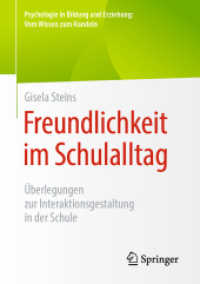 Freundlichkeit im Schulalltag : Überlegungen zur Interaktionsgestaltung in der Schule (Psychologie in Bildung und Erziehung: Vom Wissen zum Handeln)