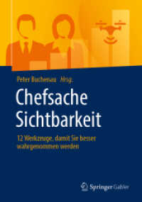 Chefsache Sichtbarkeit : 12 Werkzeuge, damit Sie besser wahrgenommen werden (Chefsache)