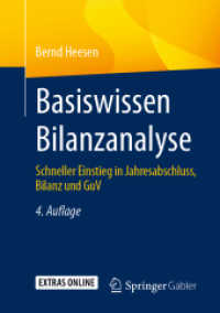 Basiswissen Bilanzanalyse : Schneller Einstieg in Jahresabschluss, Bilanz Und Guv （4TH）