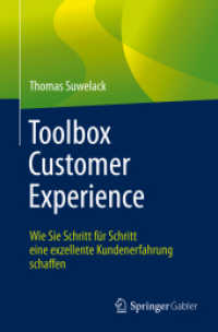 Toolbox Customer Experience : Wie Sie Schritt für Schritt eine exzellente Kundenerfahrung schaffen