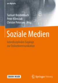 Soziale Medien, m. 1 Buch, m. 1 E-Book : Interdisziplinäre Zugänge zur Onlinekommunikation. Mit eBook (ars digitalis) （2020. xiv, 213 S. XIV, 213 S. 36 Abb., 33 Abb. in Farbe. Book + eBook.）