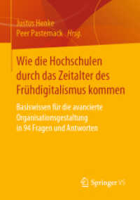 Wie die Hochschulen durch das Zeitalter des Frühdigitalismus kommen : Basiswissen für die avancierte Organisationsgestaltung in 94 Fragen und Antworten