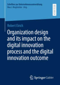 Organization design and its impact on the digital innovation process and the digital innovation outcome (Schriften zur Unternehmensentwicklung)