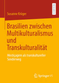 Brasilien zwischen Multikulturalismus und Transkulturalität : Mestiçagem als transkultureller Sonderweg