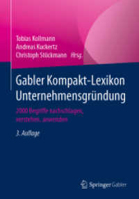 Gabler Kompakt-Lexikon Unternehmensgründung : 2000 Begriffe nachschlagen, verstehen, anwenden （3RD）