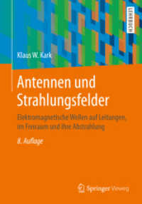 Antennen und Strahlungsfelder : Elektromagnetische Wellen auf Leitungen， im Freiraum und ihre Abstrahlung (Springer-Lehrbuch)