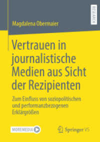 Vertrauen in journalistische Medien aus Sicht der Rezipienten : Zum Einfluss von soziopolitischen und performanzbezogenen Erklärgrößen