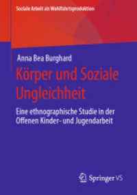 Körper und Soziale Ungleichheit : Eine ethnographische Studie in der Offenen Kinder- und Jugendarbeit (Soziale Arbeit als Wohlfahrtsproduktion)
