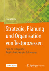 Strategie, Planung und Organisation von Testprozessen, m. 1 Buch, m. 1 E-Book : Basis für erfolgreiche Projektabwicklung im Softwaretest. Mit E-Book （2020. xviii, 257 S. XVIII, 257 S. 32 Abb. in Farbe. Book + eBook. 240）