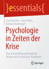 Psychologie in Zeiten der Krise : Eine wirtschaftspsychologische Analyse der Coronavirus-Pandemie (essentials)