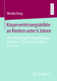 Körperverletzungsdelikte an Kindern unter 6 Jahren : Eine kriminologische Untersuchung anhand von Strafverfahrensakten in Hessen
