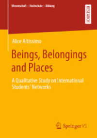 Beings, Belongings and Places : A Qualitative Study on International Students' Networks (Wissenschaft - Hochschule - Bildung)