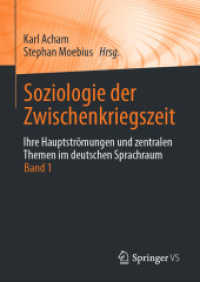 Soziologie der Zwischenkriegszeit. Ihre Hauptströmungen und zentralen Themen im deutschen Sprachraum : Band 1
