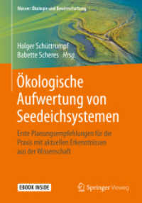 Ökologische Aufwertung von Seedeichsystemen, m. 1 Buch, m. 1 E-Book : Erste Planungsempfehlungen für die Praxis mit aktuellen Erkenntnissen aus der Wissenschaft (Wasser: Ökologie und Bewirtschaftung) （2021. viii, 143 S. VIII, 143 S. 47 Abb., 44 Abb. in Farbe. Book + eBoo）