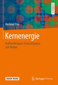 Kernenergie, m. 1 Buch, m. 1 E-Book : Kraftwerkstypen, Entwicklungen und Risiken （2021. x, 455 S. X, 455 S. 283 Abb., 152 Abb. in Farbe. Book + eBook. 2）