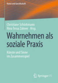 Wahrnehmen als soziale Praxis : Künste und Sinne im Zusammenspiel (Kunst und Gesellschaft)