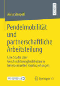 Pendelmobilität und partnerschaftliche Arbeitsteilung : Eine Studie über Geschlechterungleichheiten in heterosexuellen Paarbeziehungen