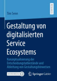 Gestaltung von digitalisierten Service Ecosystems : Konzeptualisierung der Entscheidungstatbestände und Ableitung von Gestaltungshinweisen