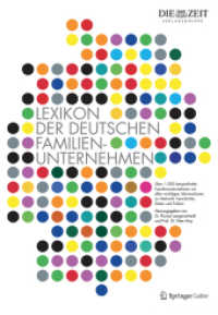 Lexikon der deutschen Familienunternehmen （3. Aufl. 2020. 832 S. Etwa 830 S. 5000 Abb., 4000 Abb. in Farbe. 254 m）