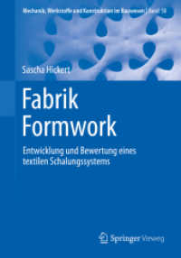 Fabrik Formwork : Entwicklung und Bewertung eines textilen Schalungssystems (Mechanik, Werkstoffe und Konstruktion im Bauwesen)