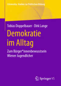 Demokratie im Alltag : Zum Bürger*innenbewusstsein Wiener Jugendlicher (Citizenship. Studien zur Politischen Bildung)