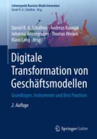 Digitale Transformation von Geschäftsmodellen : Grundlagen, Instrumente und Best Practices (Schwerpunkt Business Model Innovation) （2ND）