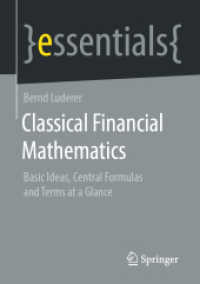 Classical Financial Mathematics : Basic Ideas, Central Formulas and Terms at a Glance (essentials)