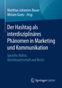 Der Hashtag als interdisziplinäres Phänomen in Marketing und Kommunikation : Sprache, Kultur, Betriebswirtschaft und Recht